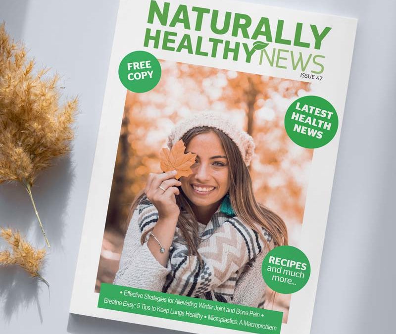 Naturally Healthy News - Issue 47